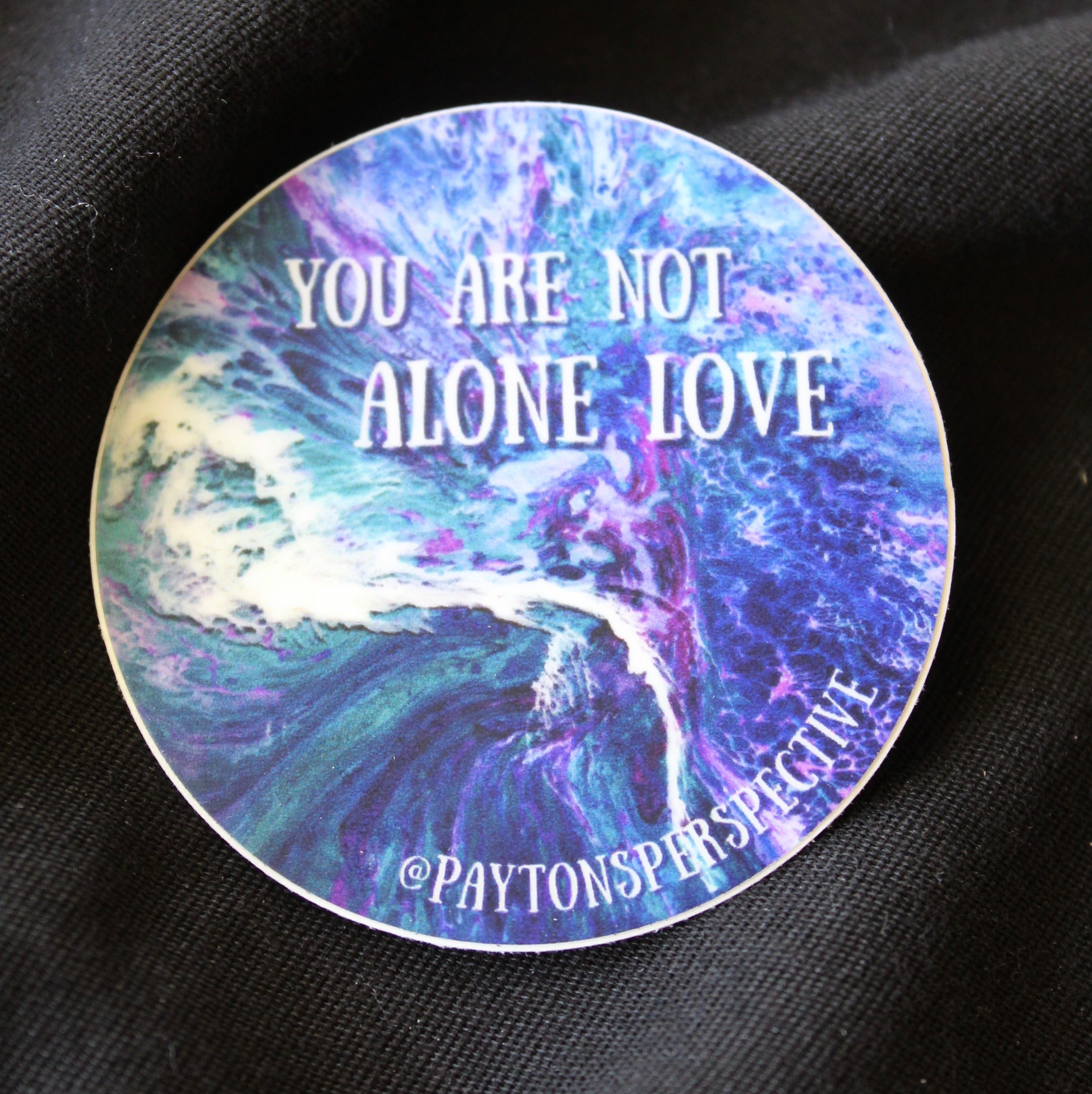 You Are Not Alone Love Sticker
